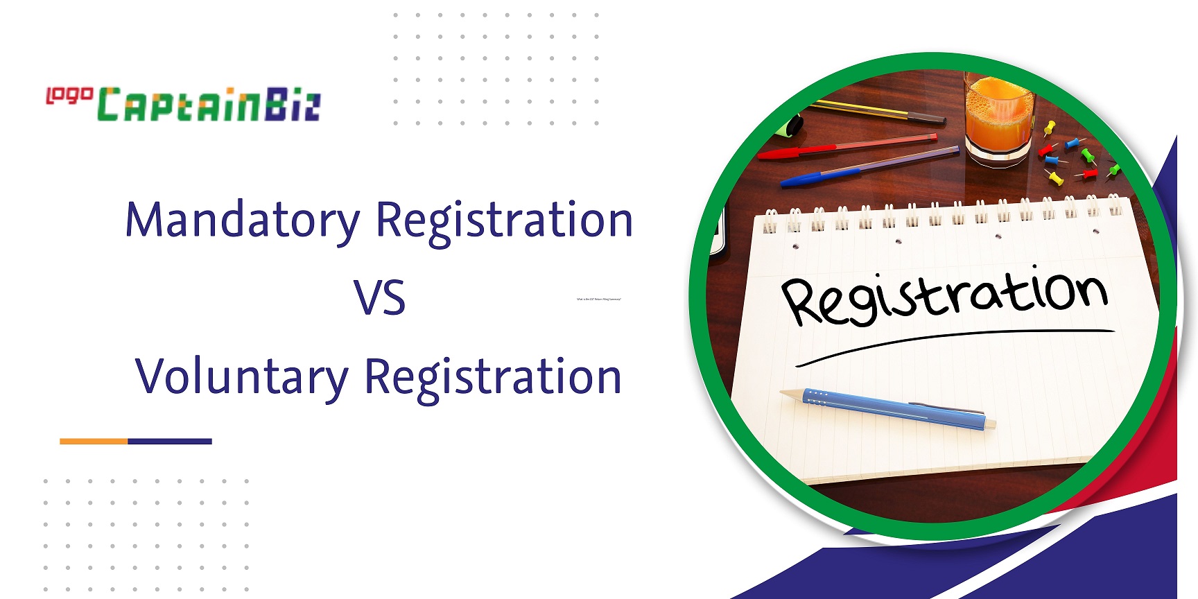 CaptainBiz: mandatory registration vs voluntary registration