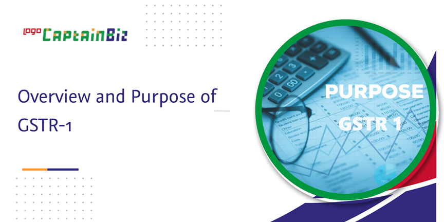 Read more about the article Overview and Purpose of GSTR-1