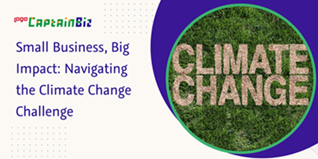 Read more about the article Small Business, Big Impact: Navigating the Climate Change Challenge
