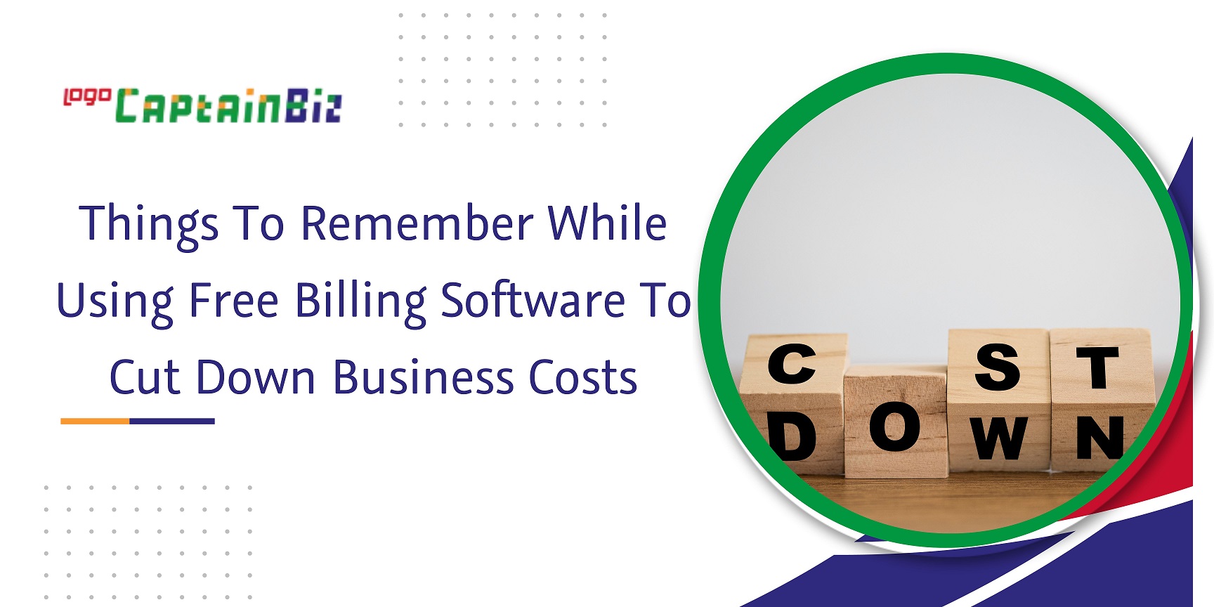 CaptainBiz: things to remember while using free billing software to cut down business costs