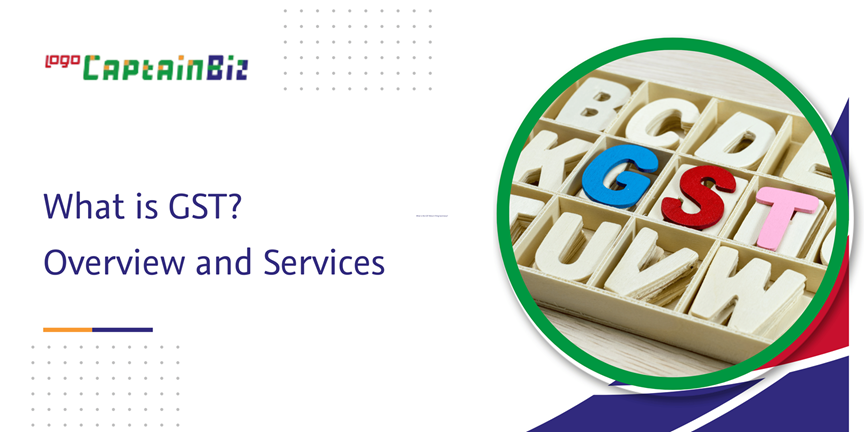 Read more about the article What is GST? Overview and Services