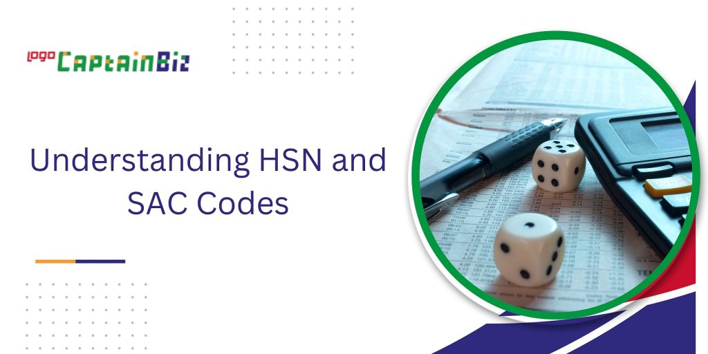 CaptainBiz: Understanding HSN and SAC Codes