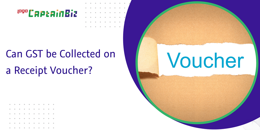 Read more about the article Can GST be Collected on a Receipt Voucher?