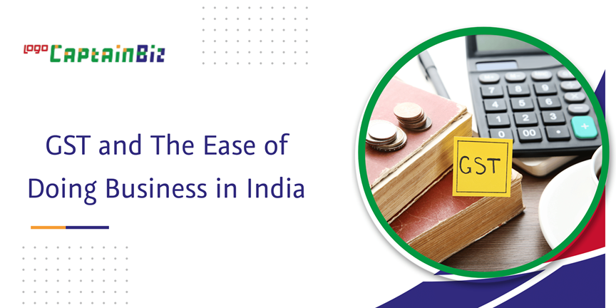 CaptainBiz: GST and the ease of doing business in India