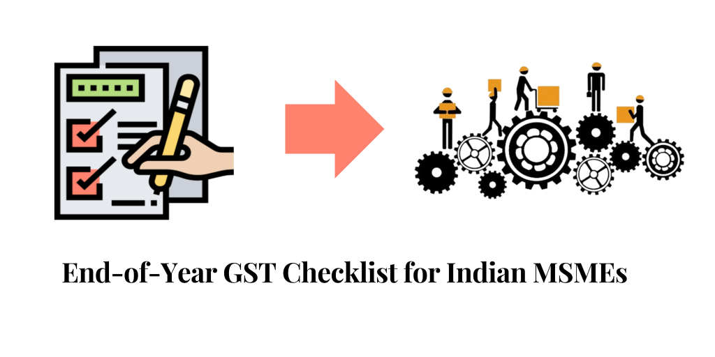 CaptainBiz: gst year-end checklist: Indian msmes