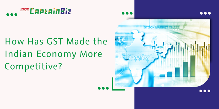 Read more about the article How Has GST Made the Indian Economy More Competitive?