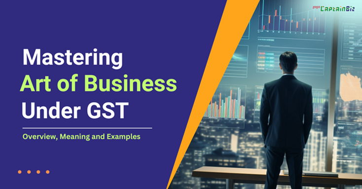 CaptainBiz: mastering art of business under GST