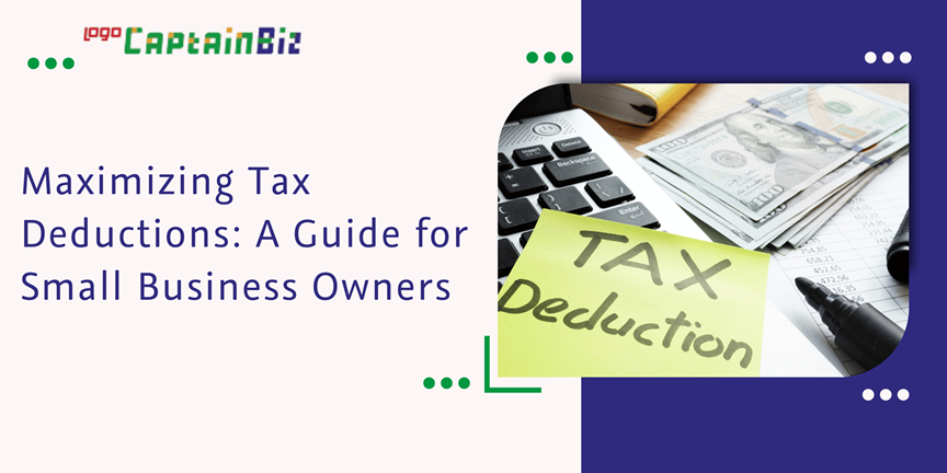Read more about the article Maximizing Tax Deductions: A Guide for Small Business Owners