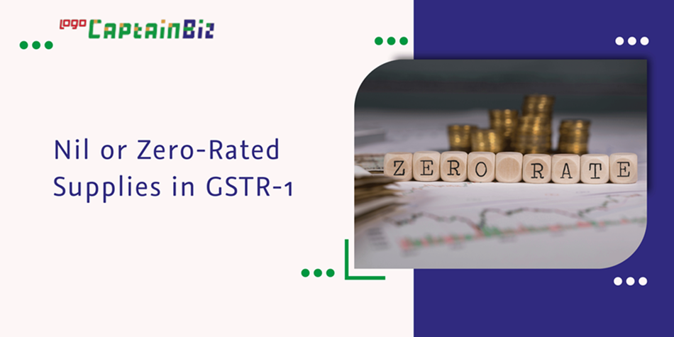 Read more about the article Nil or Zero Rated Supply in GSTR-1