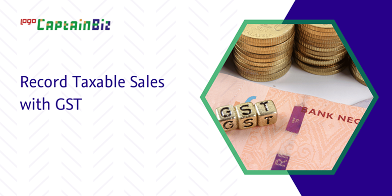 CaptainBiz: record taxable sales with GST