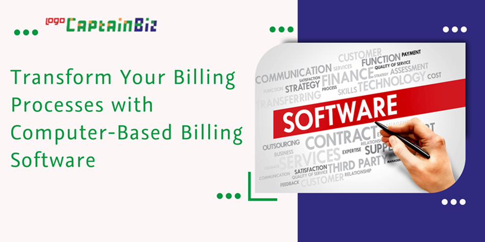 CaptainBiz: transform your billing processes with computer-based billing software