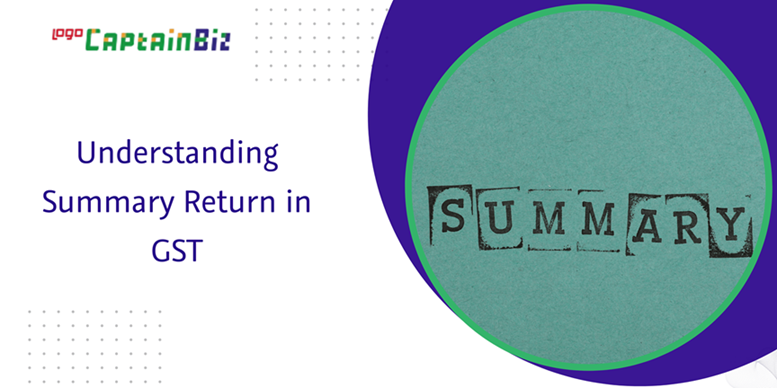 Read more about the article Understanding Summary Return in GST