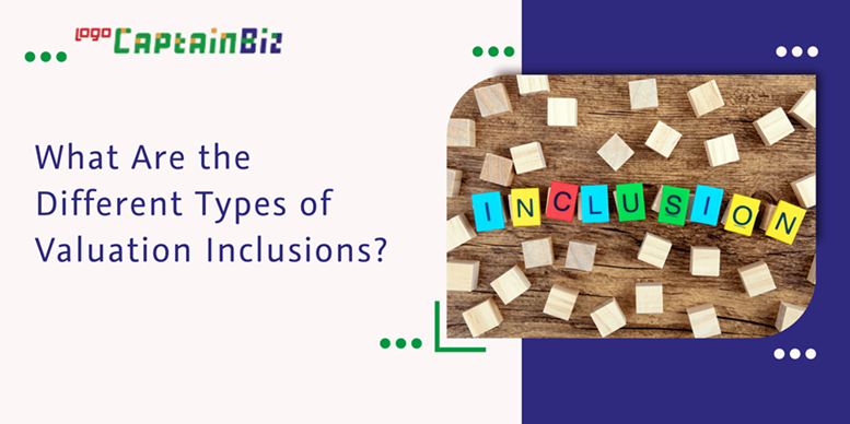 Read more about the article What Are the Different Types of Valuation Inclusions?