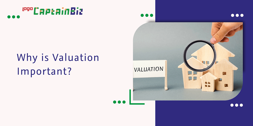 Read more about the article Why is Valuation Important?