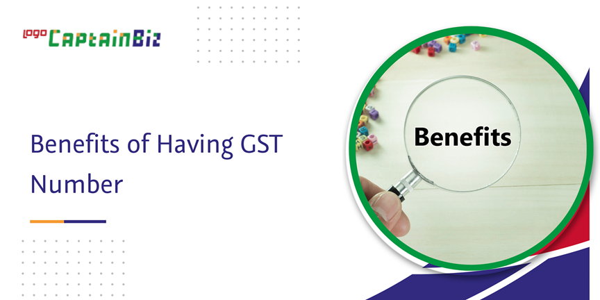 CaptainBiz: benefits of having gst number