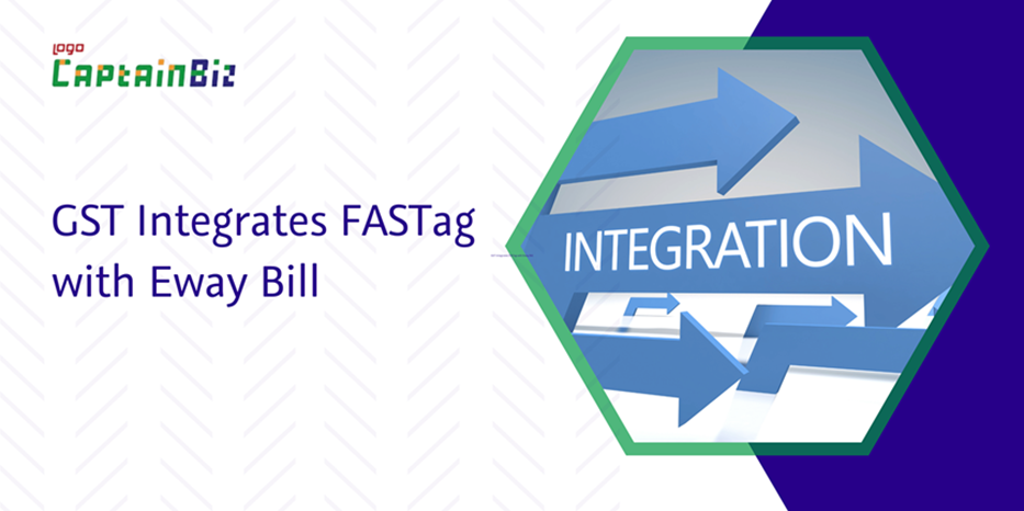 Read more about the article GST Integrates FASTag with Eway Bill