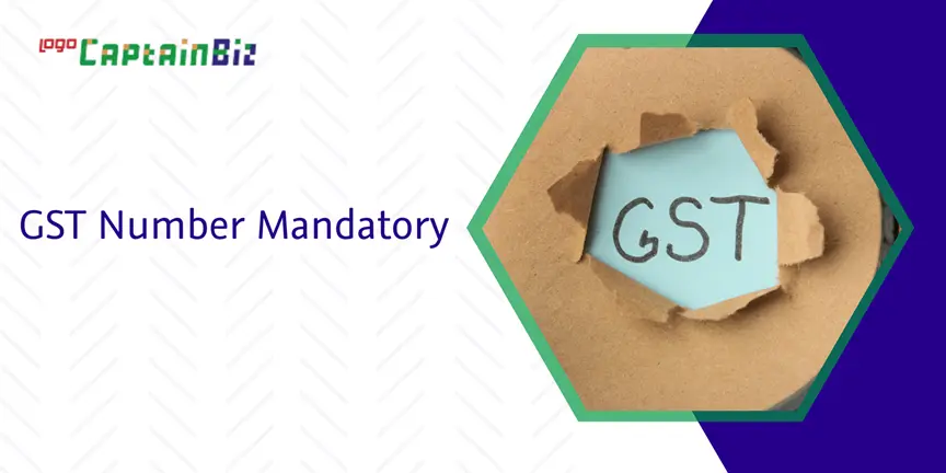 CaptainBiz: gst number mandatory