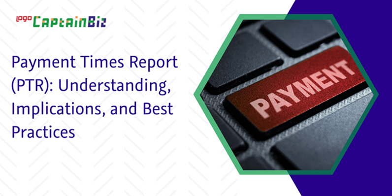 Read more about the article Payment Times Report (PTR): Understanding, Implications, and Best Practices