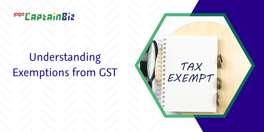 Read more about the article Understanding Exemptions from GST