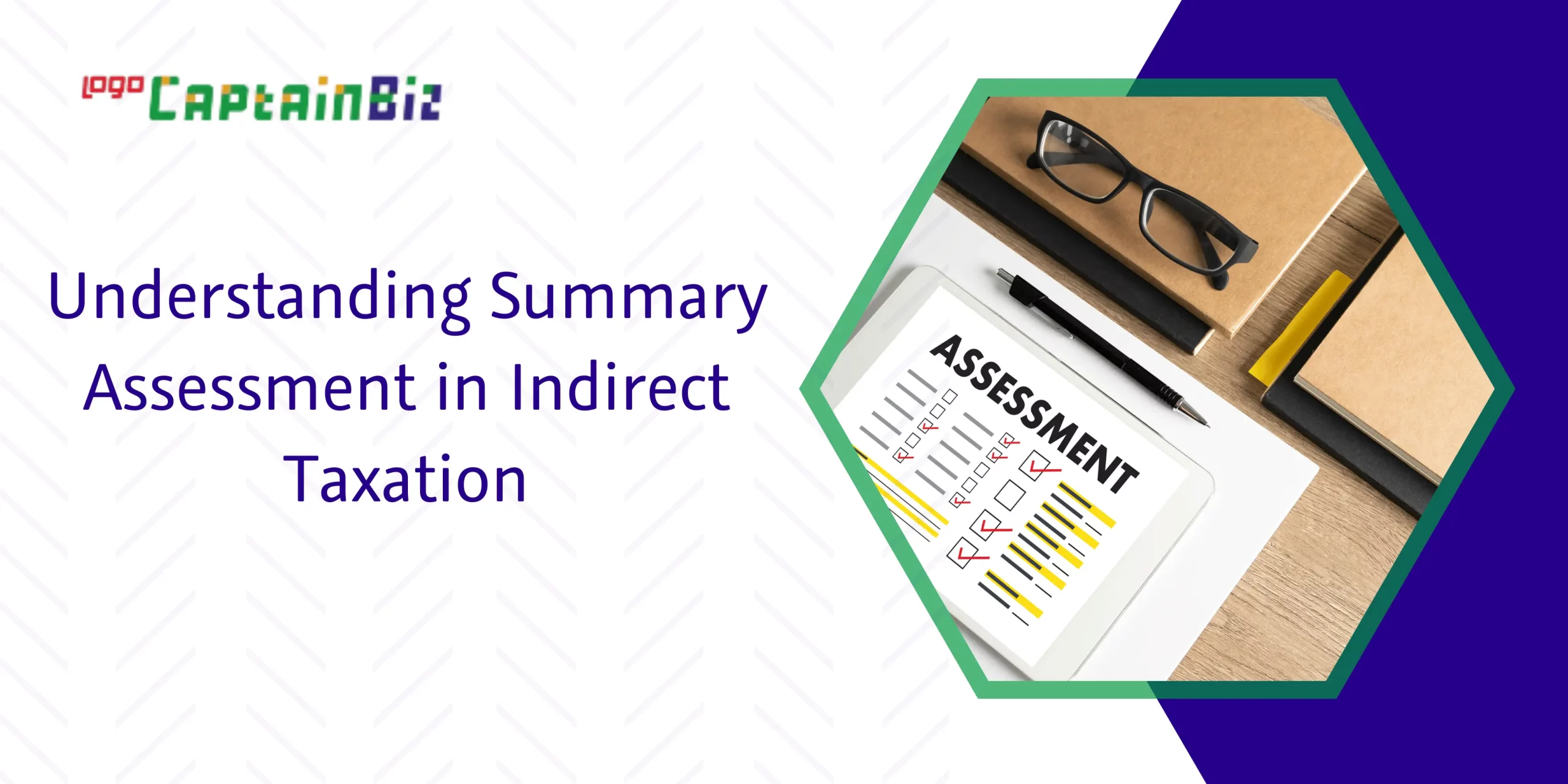 Read more about the article Understanding Summary Assessment in Indirect Taxation