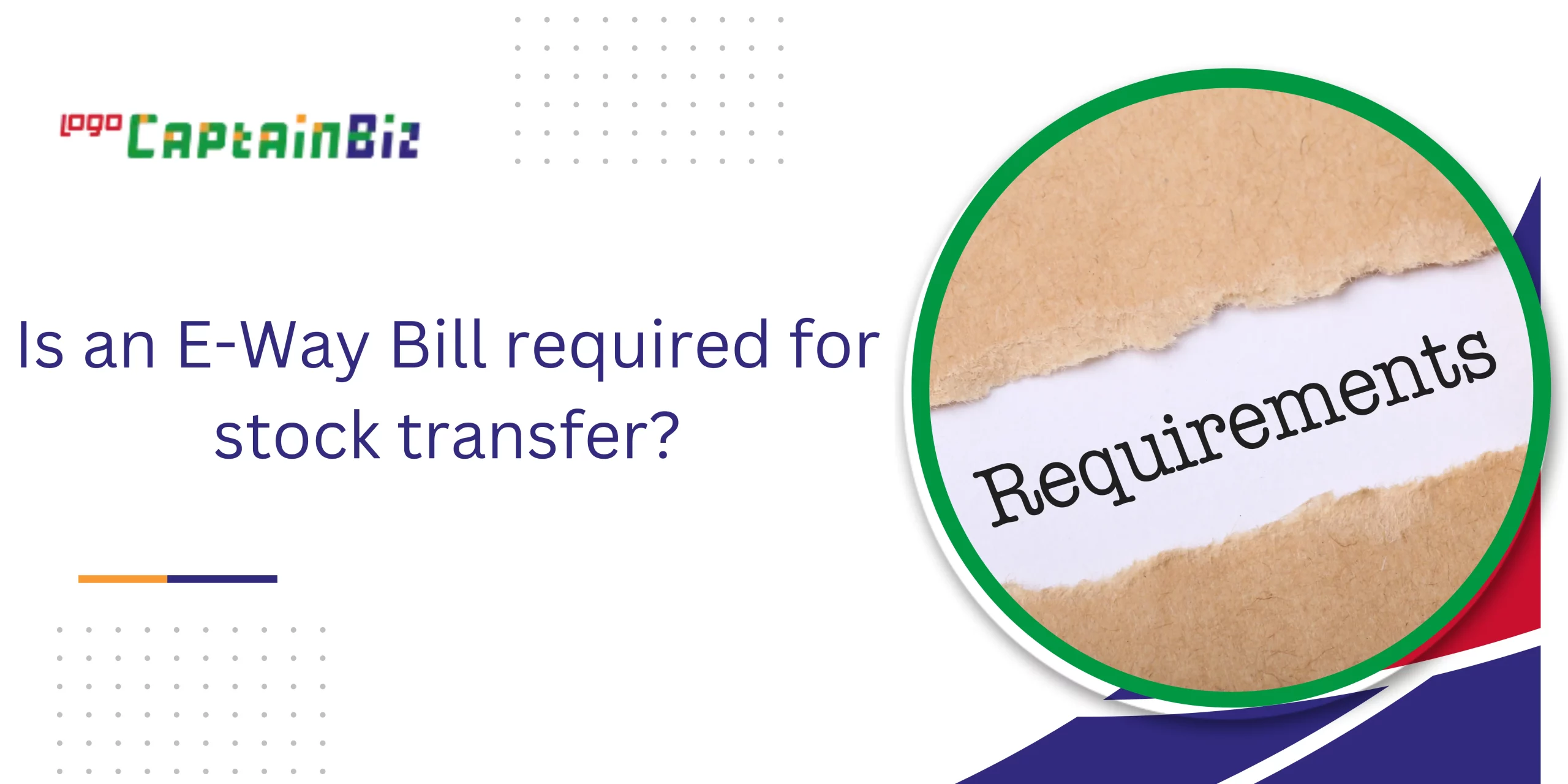 Read more about the article Is an EWAY bill required for stock transfer?