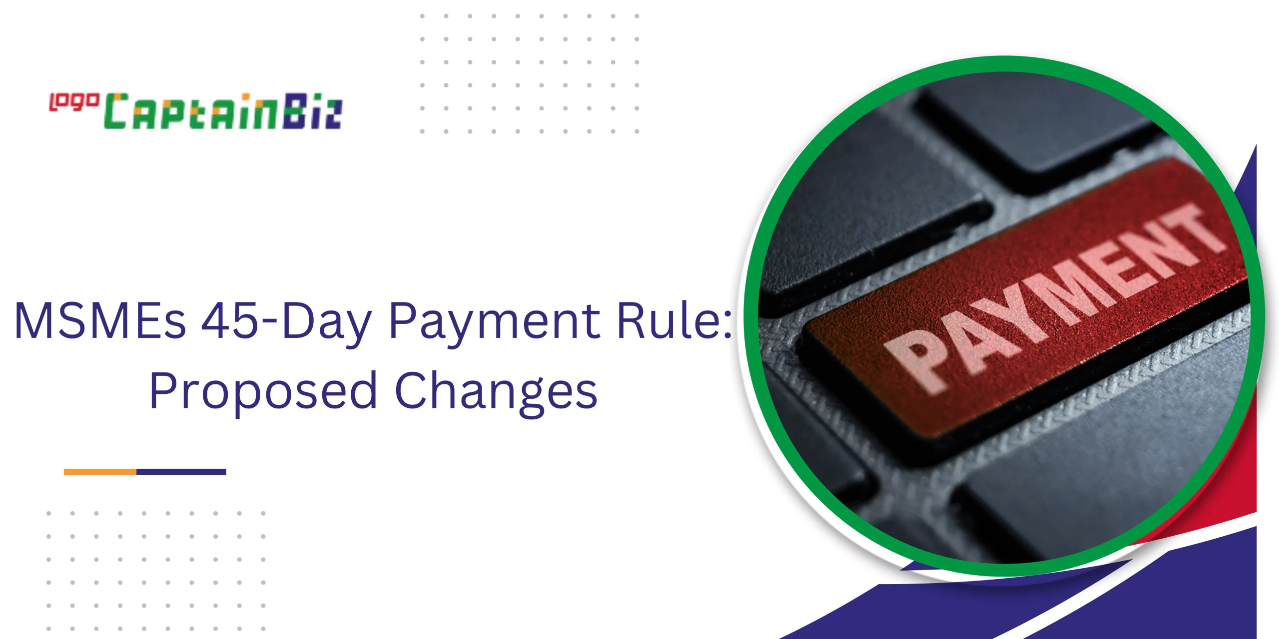 Read more about the article MSMEs 45-Day Payment Rule: Proposed Changes Causes Rifts Among MSMEs Stakeholder
