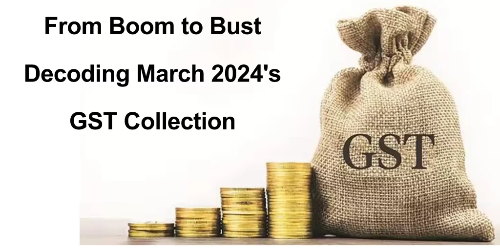 CaptainBiz: exploring march 2024's gst collection