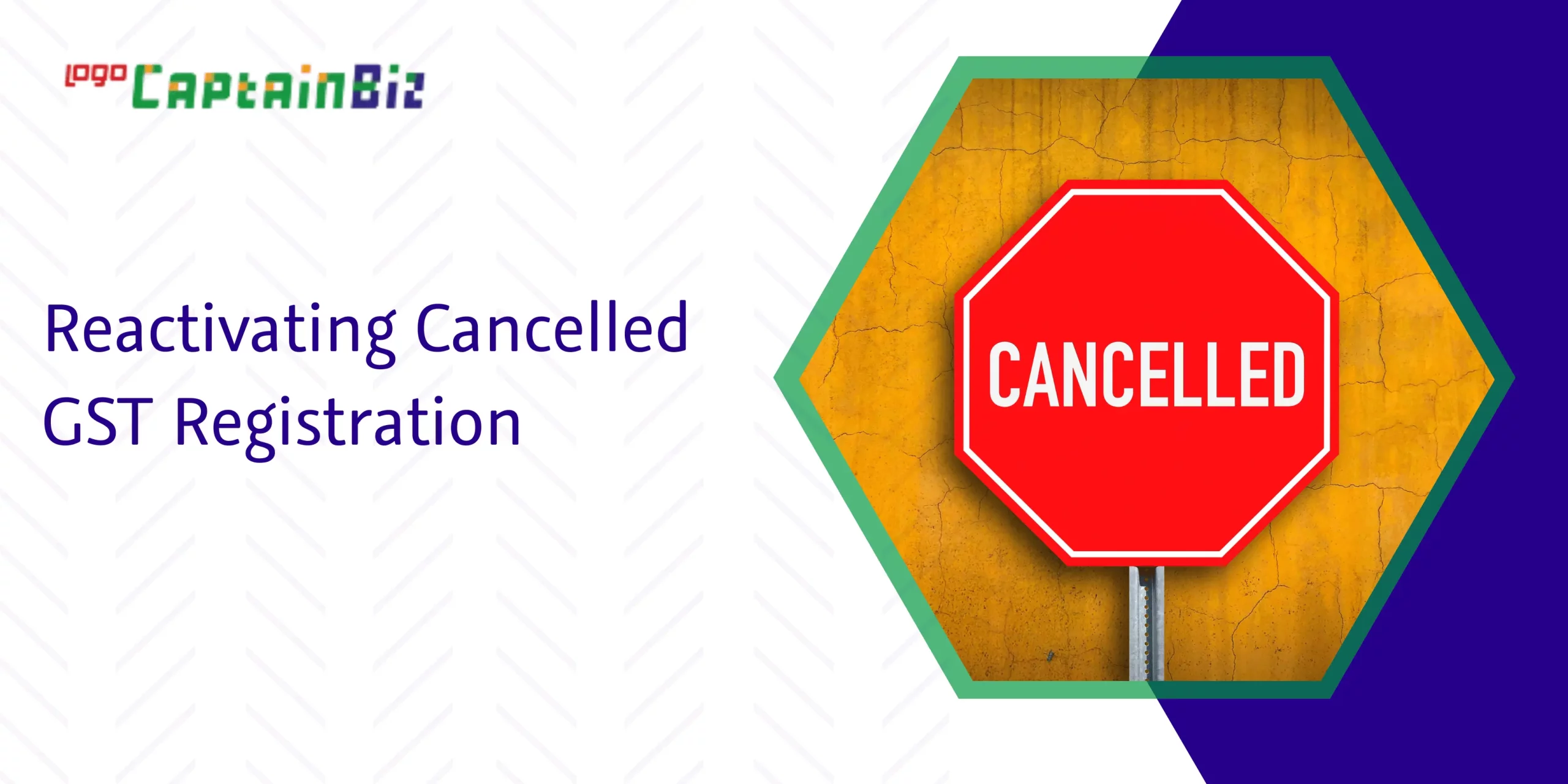 Read more about the article Reactivating Cancelled GST Registration