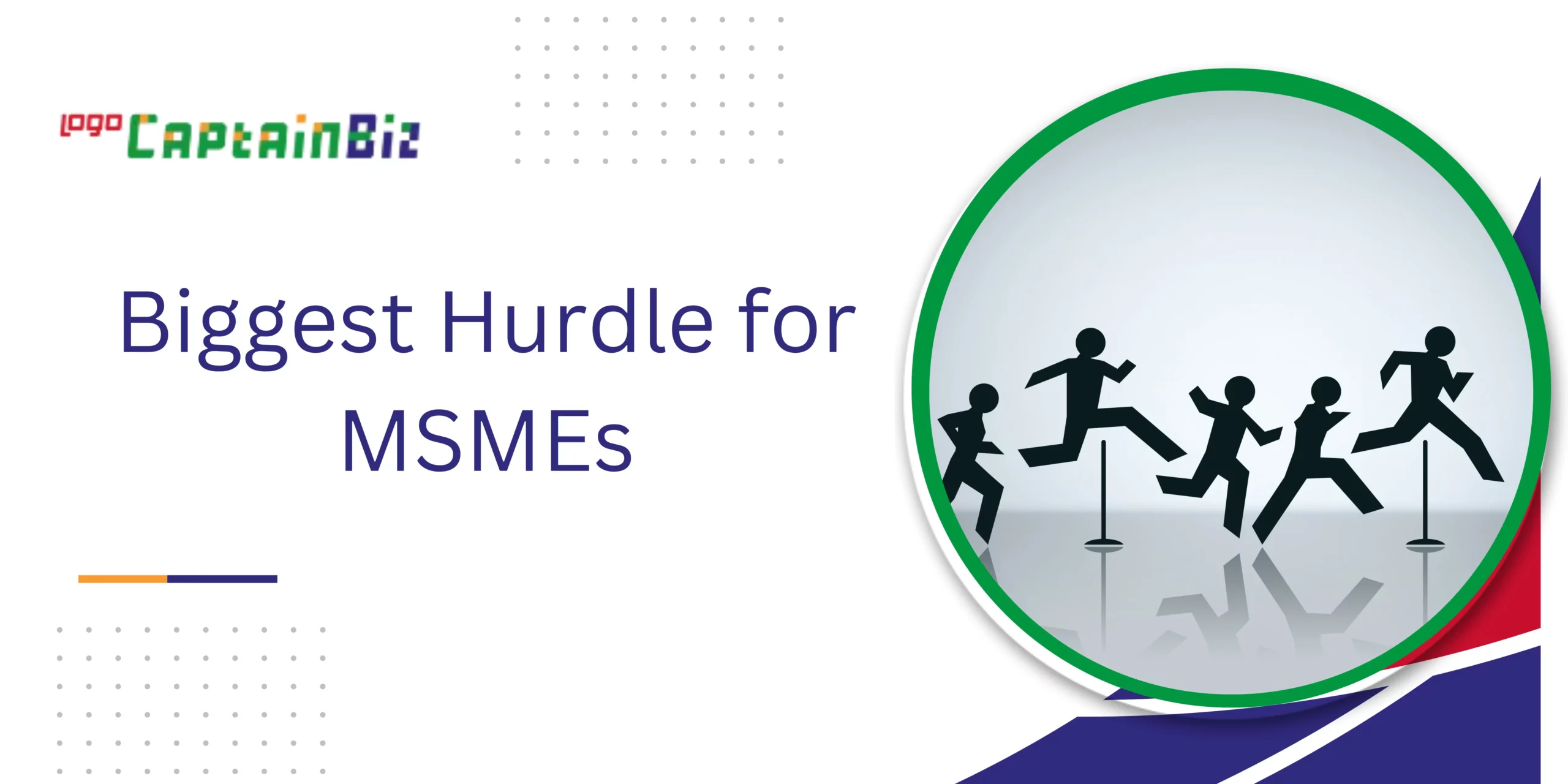 Read more about the article Decoding the Biggest Hurdle for MSMEs