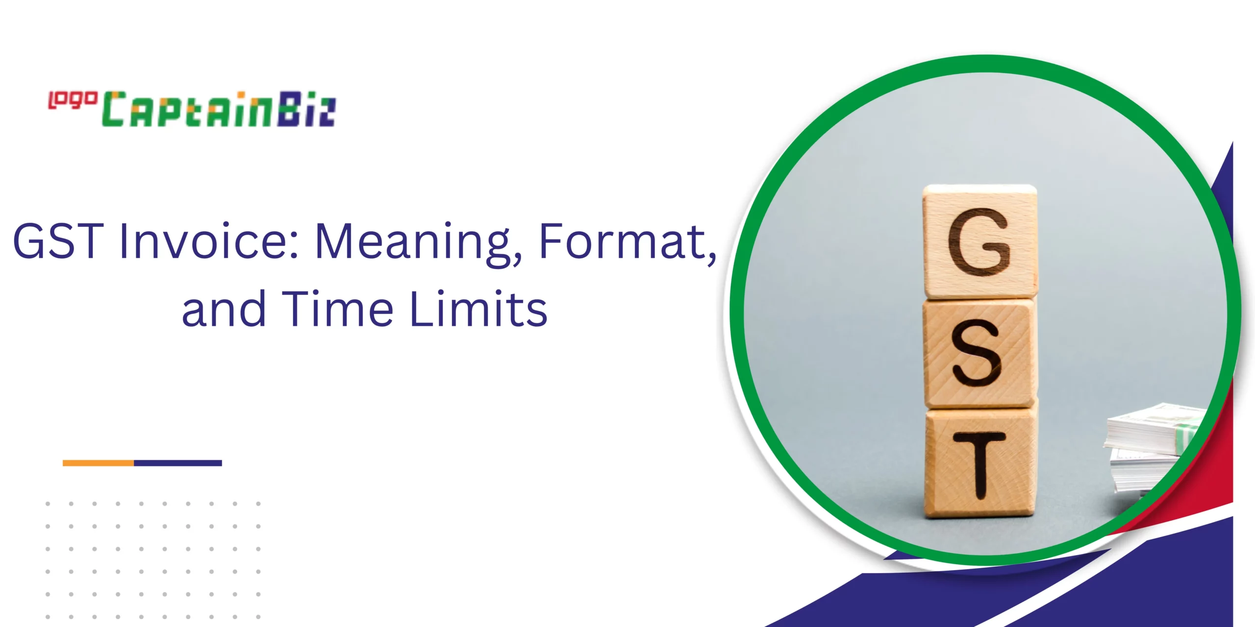 Read more about the article What is a GST Invoice: Meaning, Format, and Time Limits?