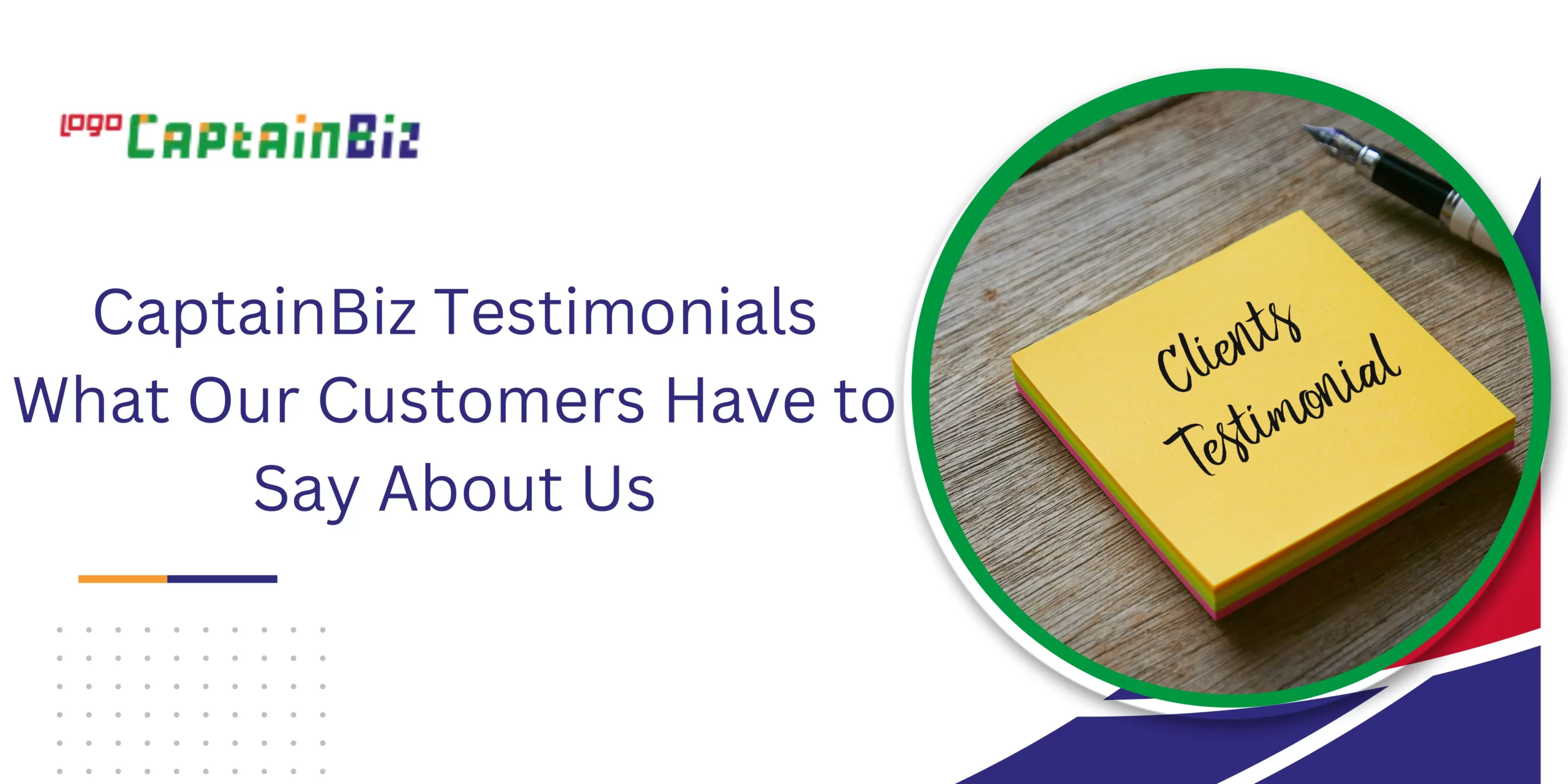 CaptainBIz: Testimonials What Our Customers Have to Say About CaptainBiz