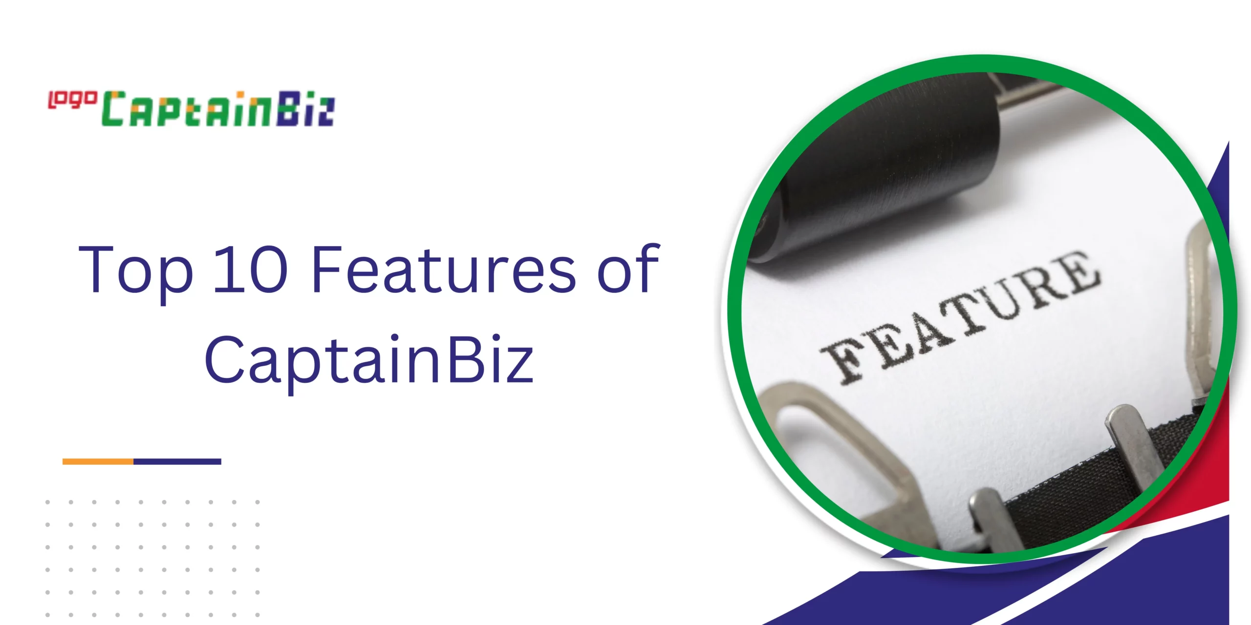 Read more about the article Top 10 Features of CaptainBiz That Will Revolutionize Your Accounting Practices