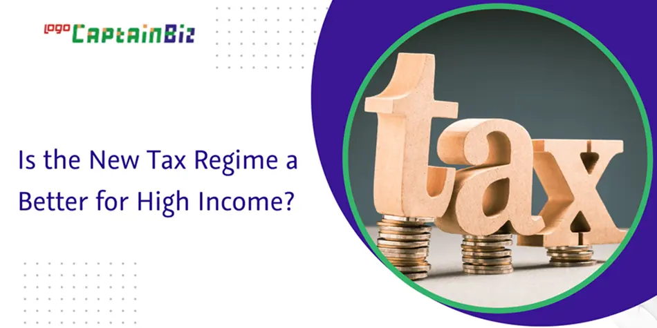Read more about the article Is the New Tax Regime a better for High Income?