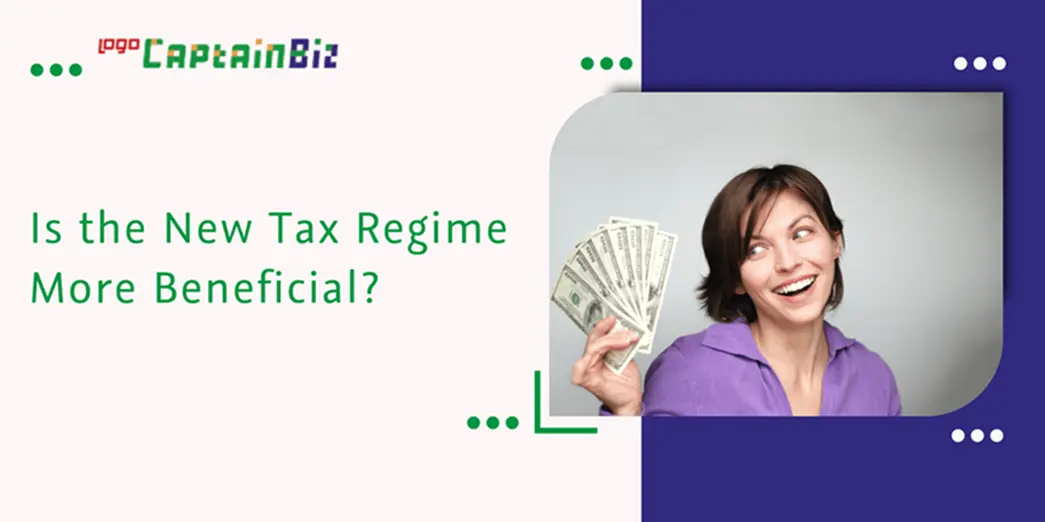 Read more about the article Is the New Tax Regime More Beneficial?