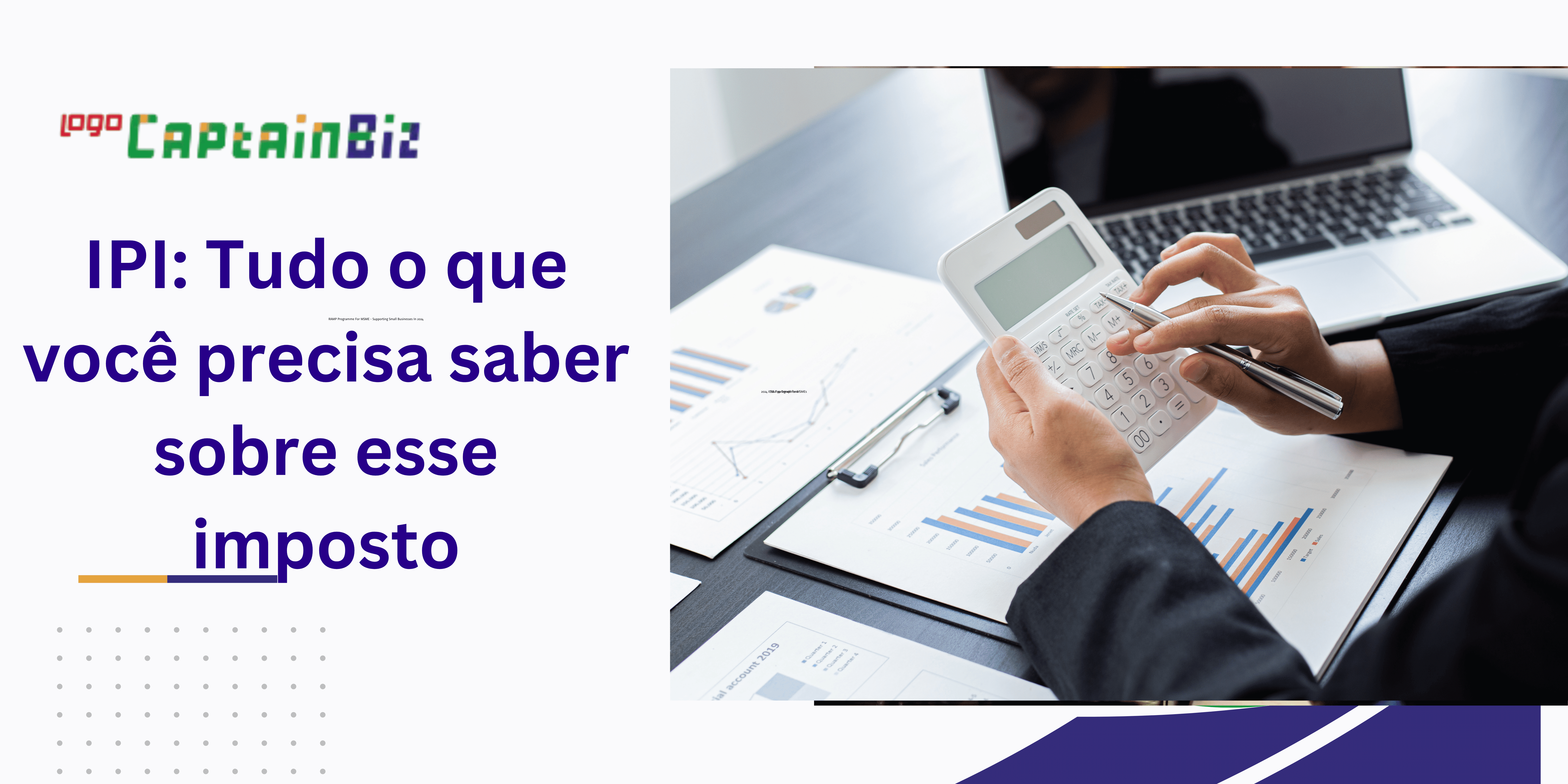 Leia mais sobre o artigo IPI: Tudo o que você precisa saber sobre esse imposto