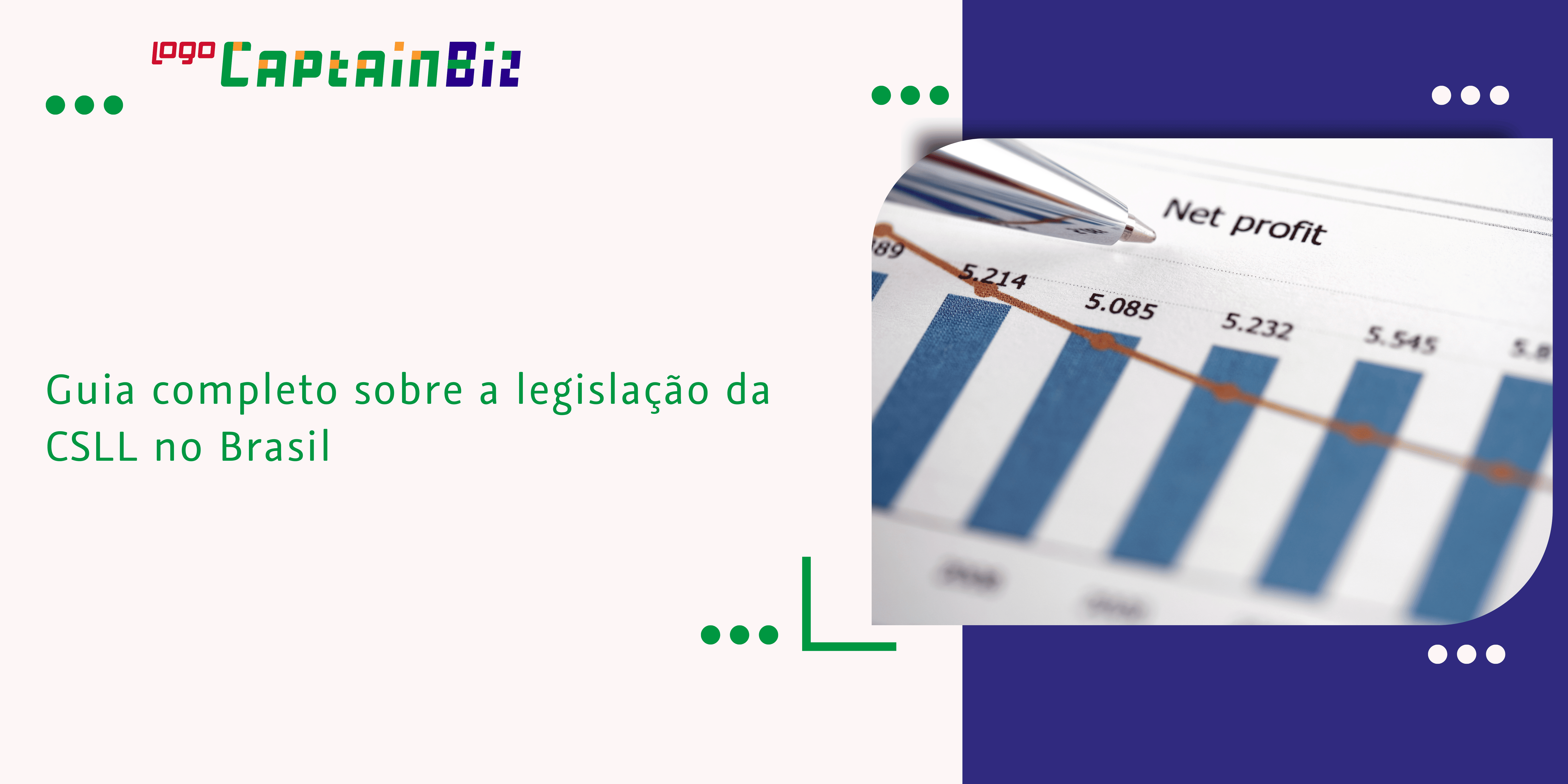 Leia mais sobre o artigo Guia completo sobre a legislação da CSLL no Brasil