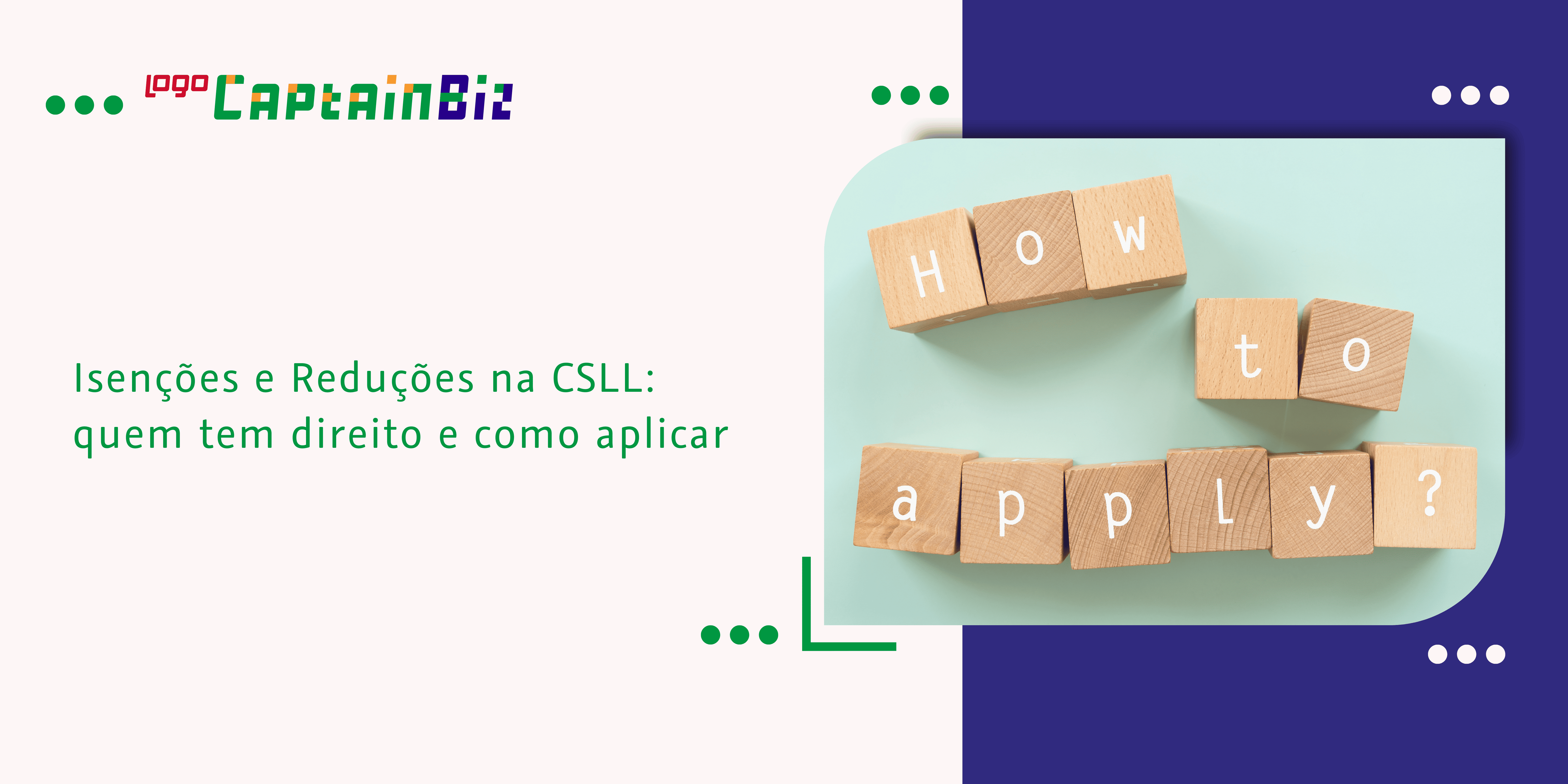 Leia mais sobre o artigo Isenções e Reduções na CSLL: quem tem direito e como aplicar