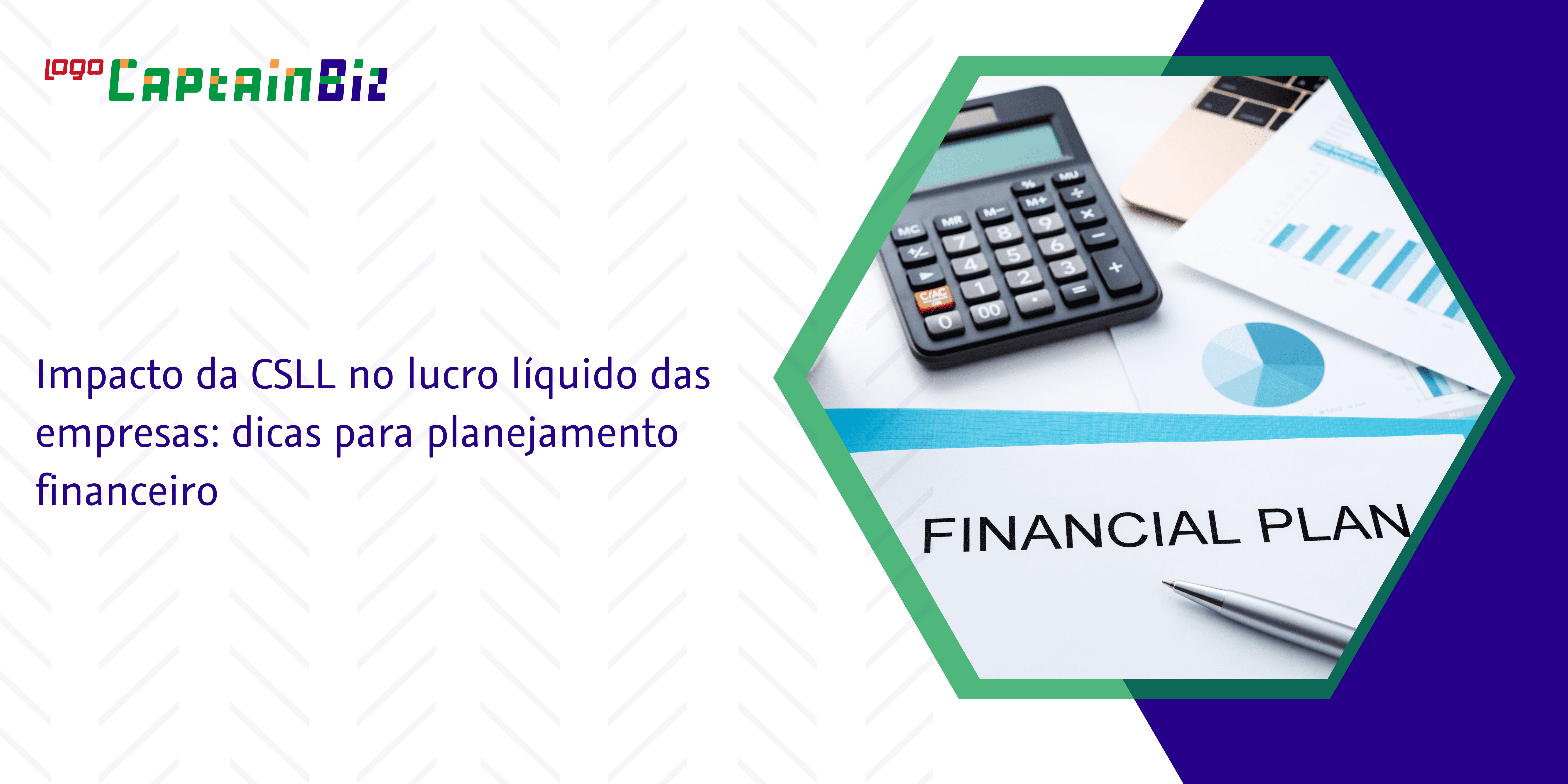 Leia mais sobre o artigo Impacto da CSLL no lucro líquido das empresas: dicas para planejamento financeiro