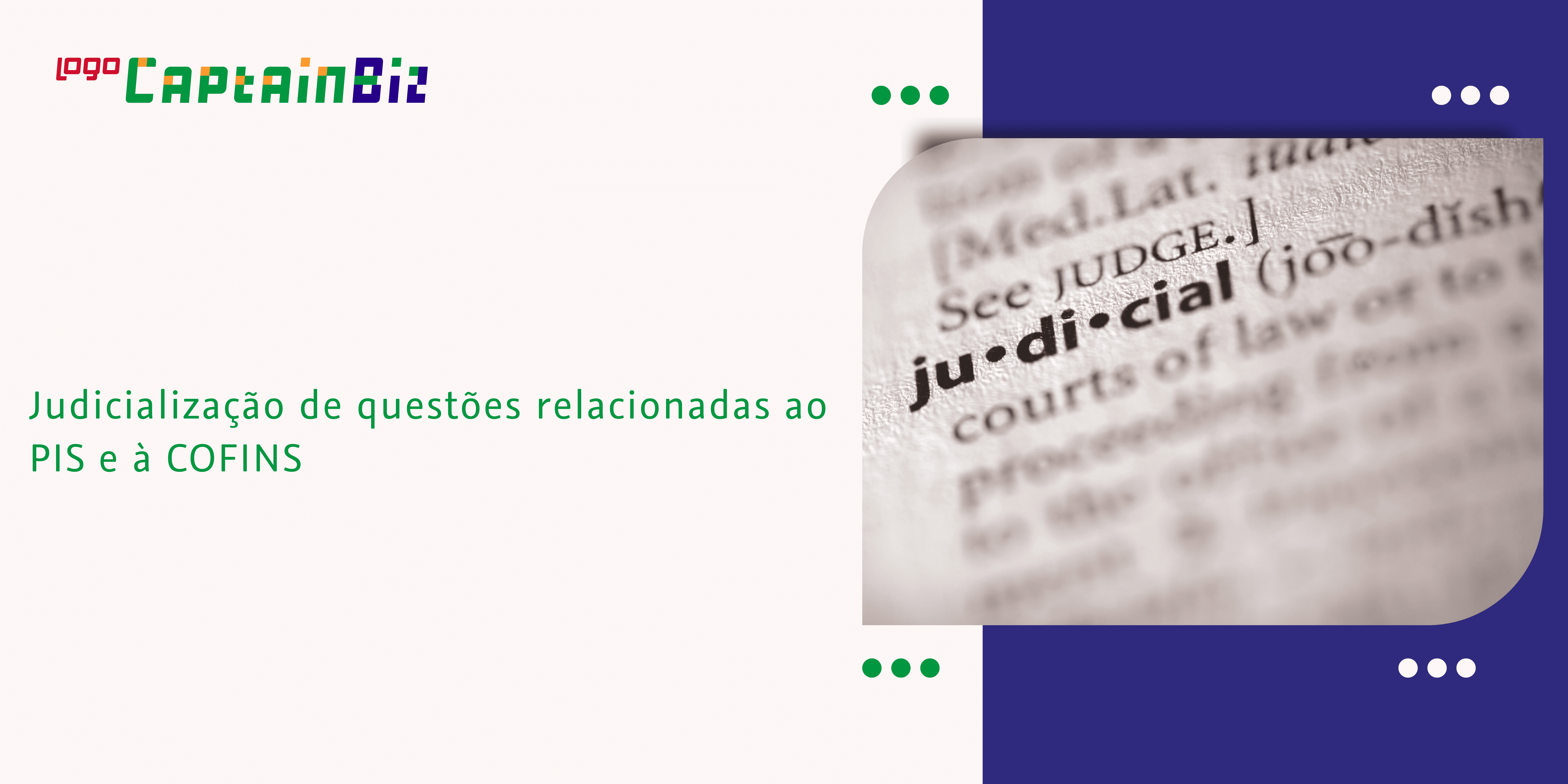 Leia mais sobre o artigo Judicialização de questões relacionadas ao PIS e à COFINS