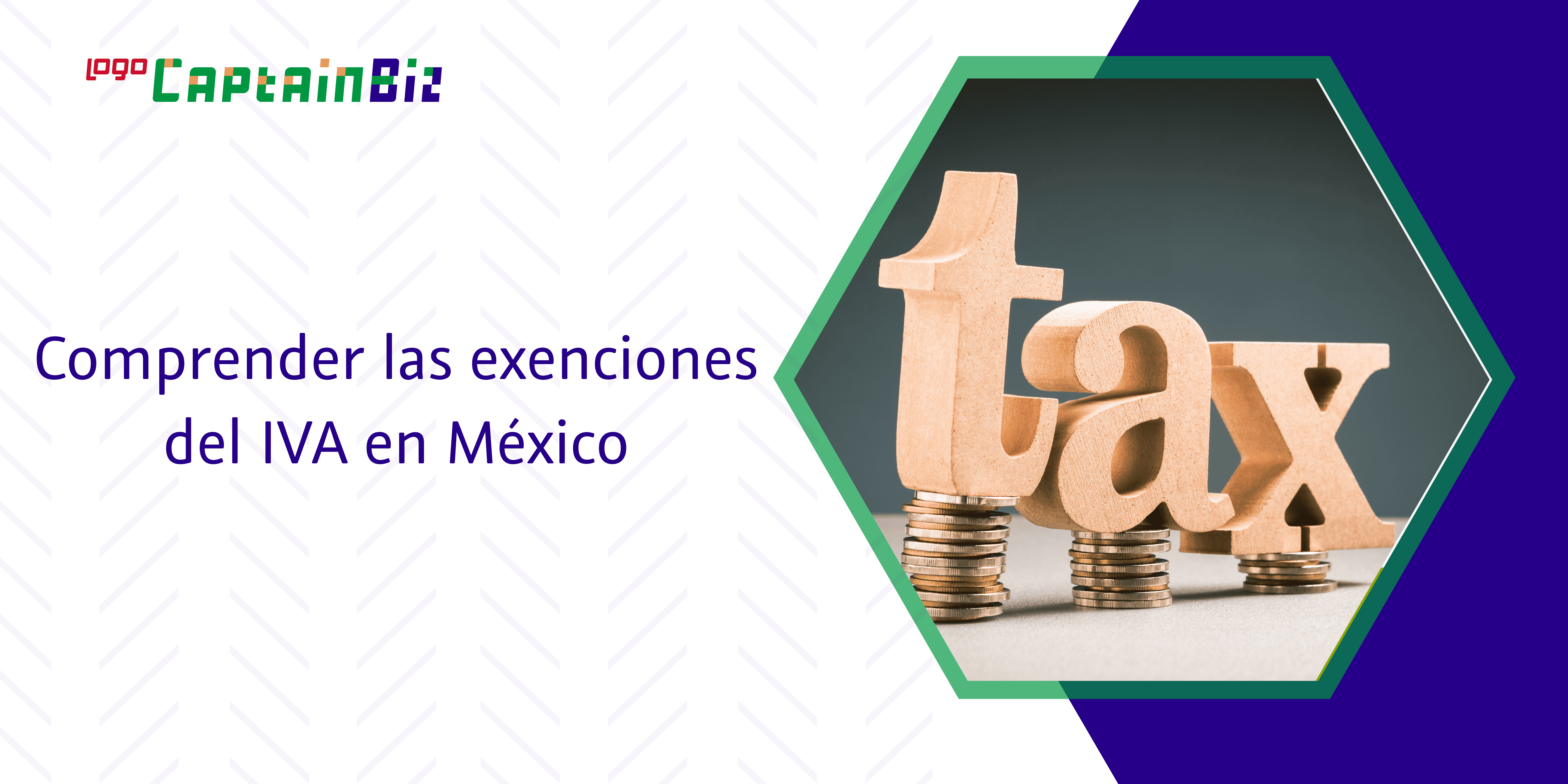 - Captainbiz Comprender las exenciones del IVA en México
