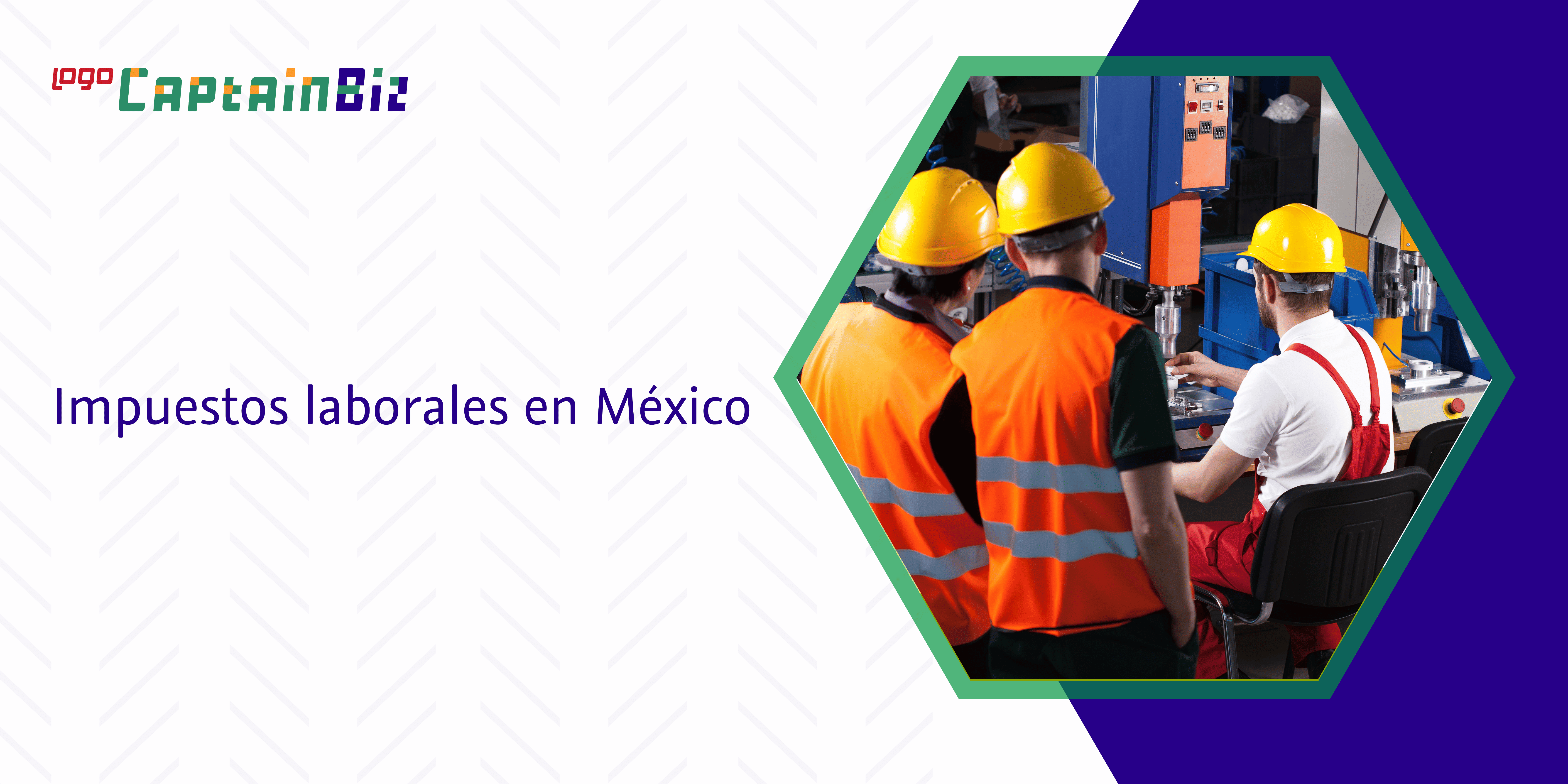 - Captainbiz Impuestos laborales en México