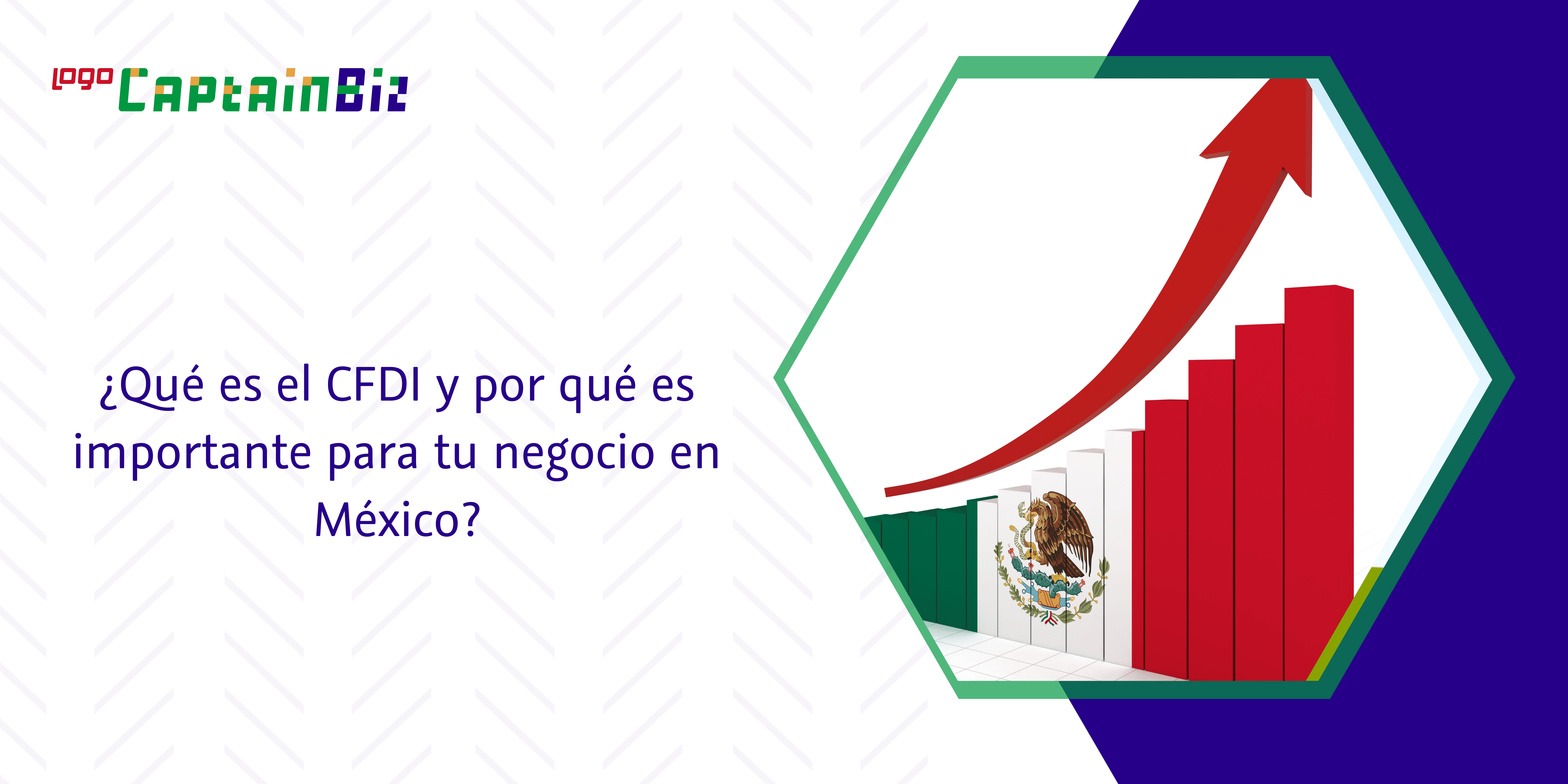 - Captainbiz ¿Qué es el CFDI y por qué es importante para tu negocio en México?