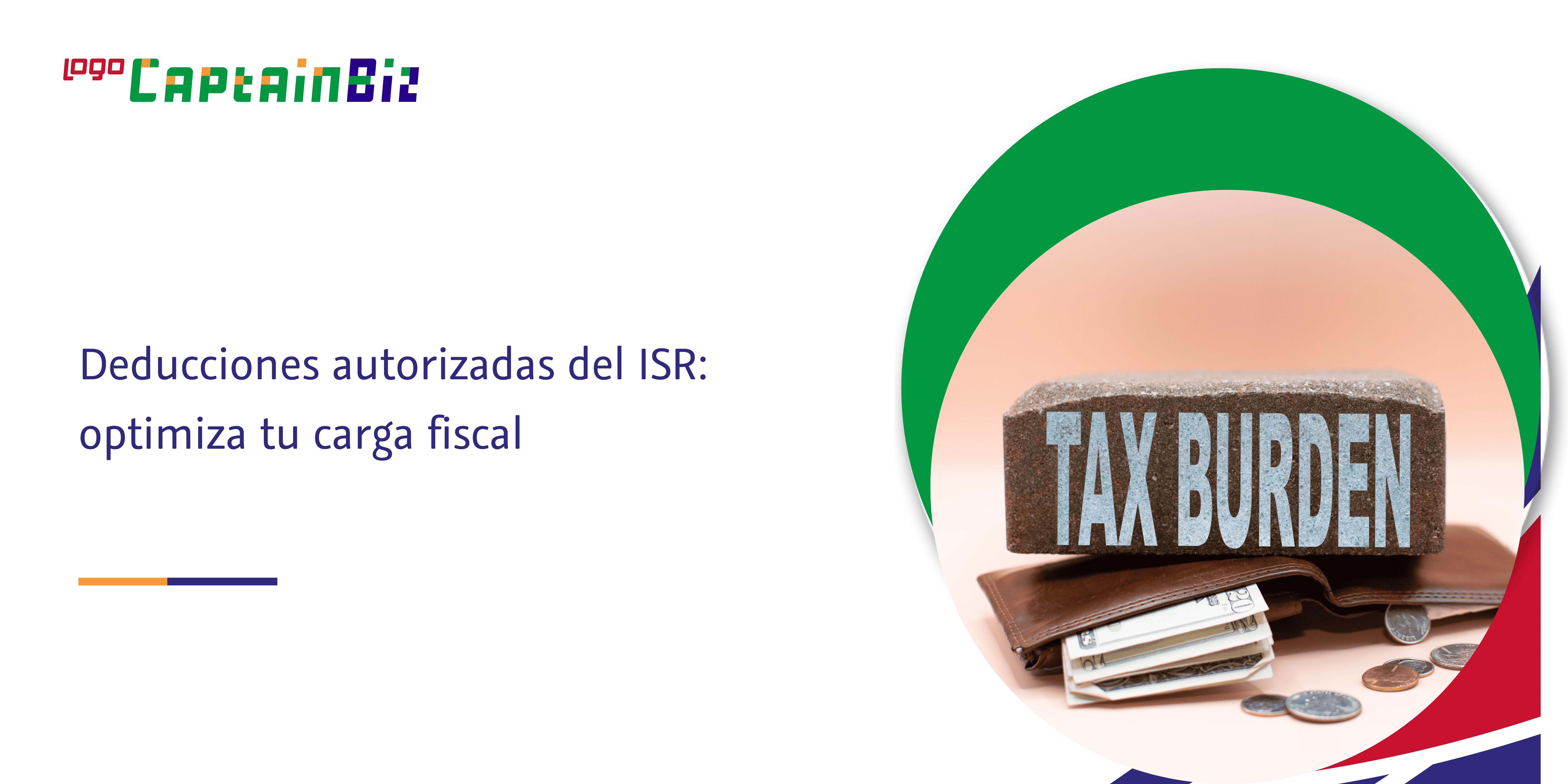 - Captainbiz Deducciones autorizadas del ISR: optimiza tu carga fiscal