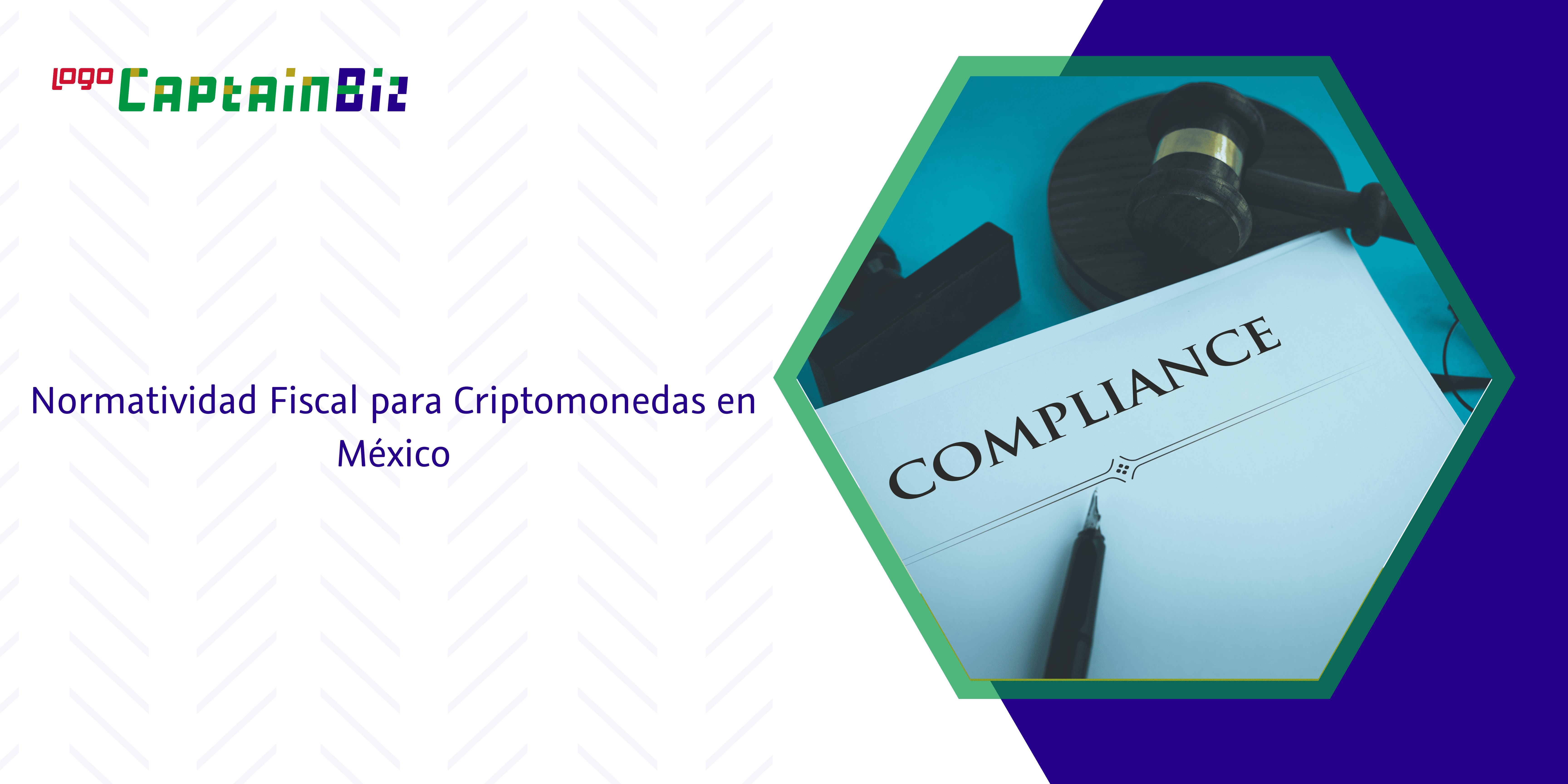 - Captainbiz Normatividad Fiscal para Criptomonedas en México