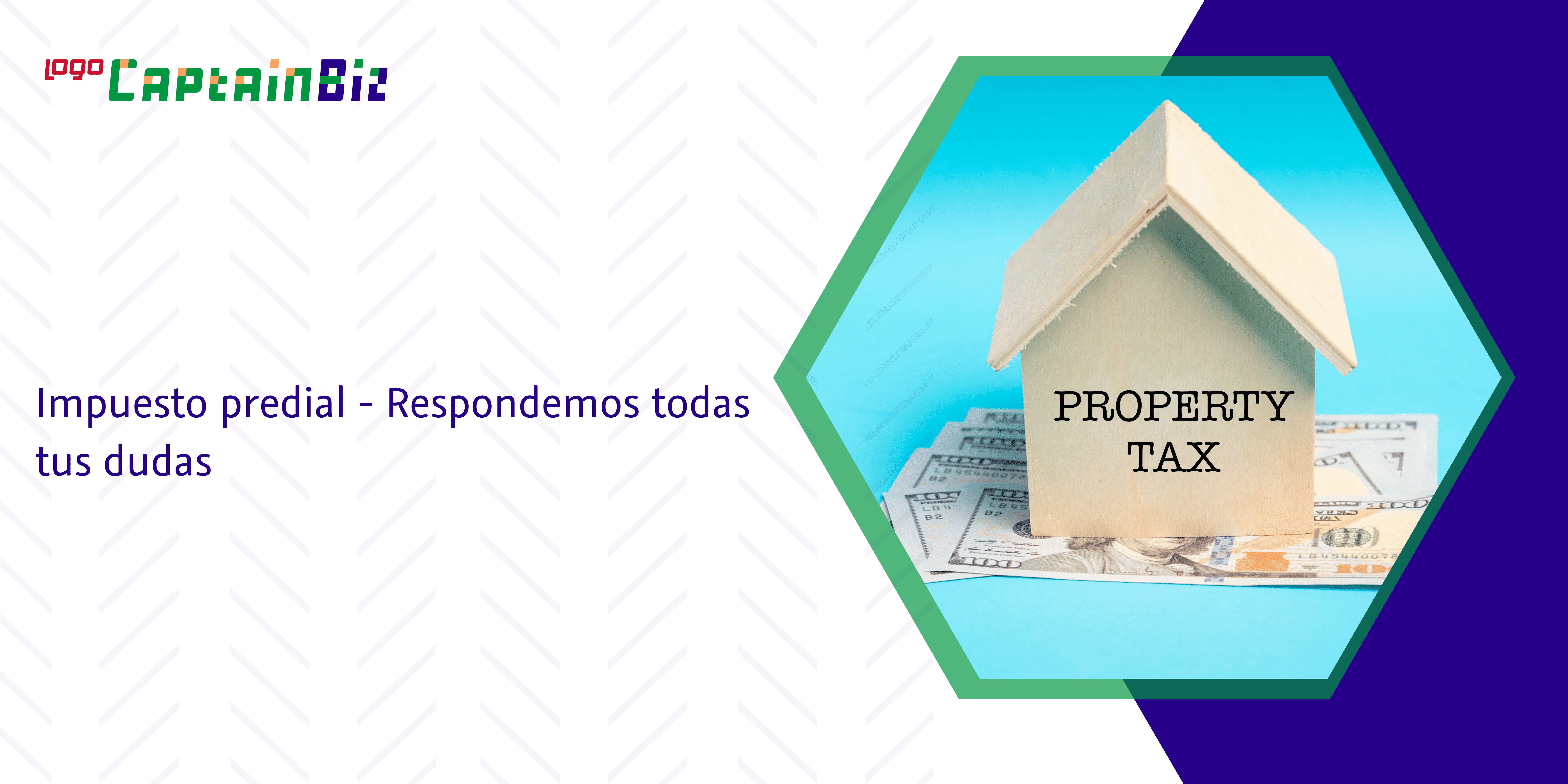 - Captainbiz Impuesto predial - Respondemos todas tus dudas