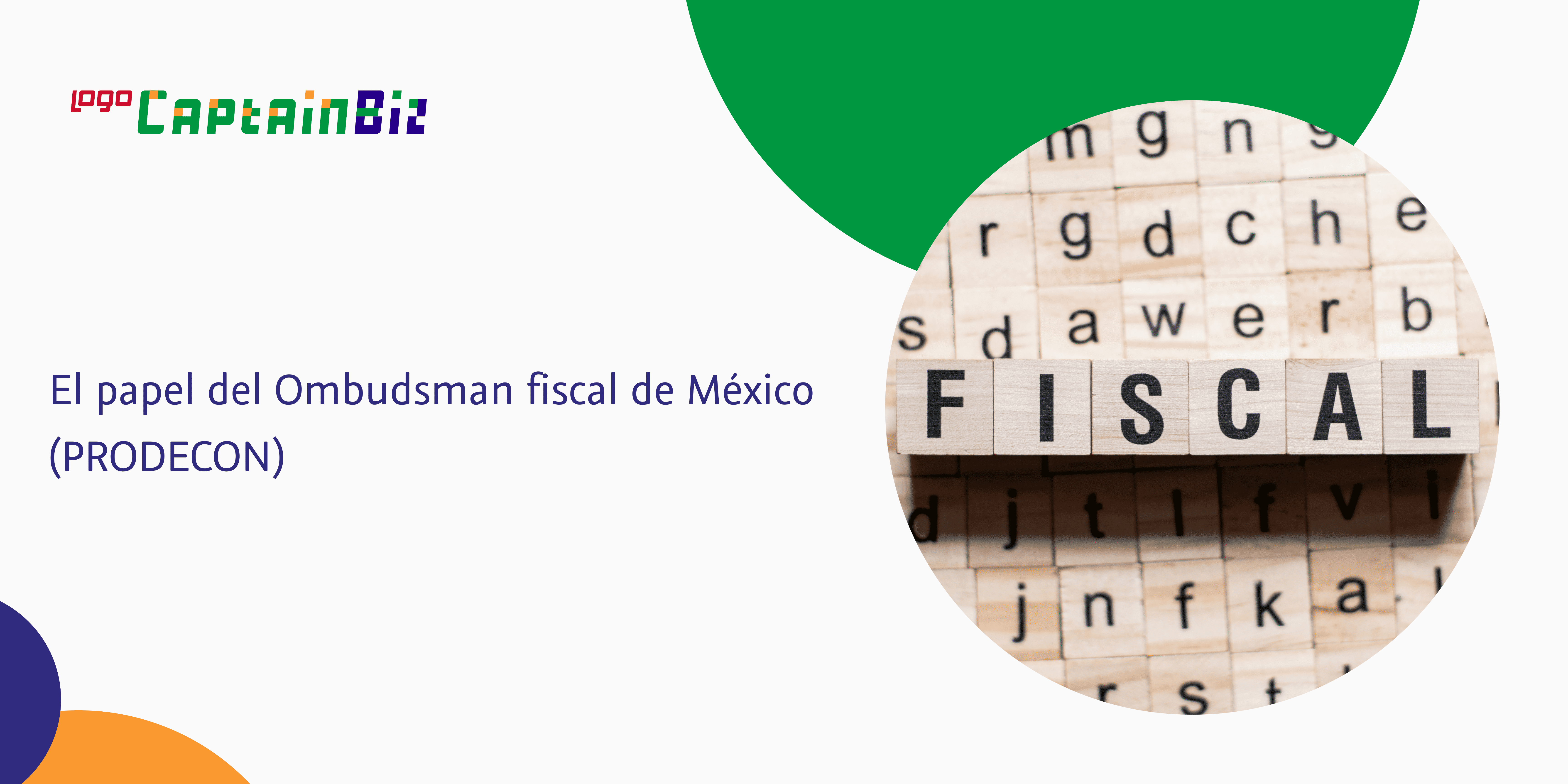 - Captainbiz El papel del Ombudsman fiscal de México (PRODECON)