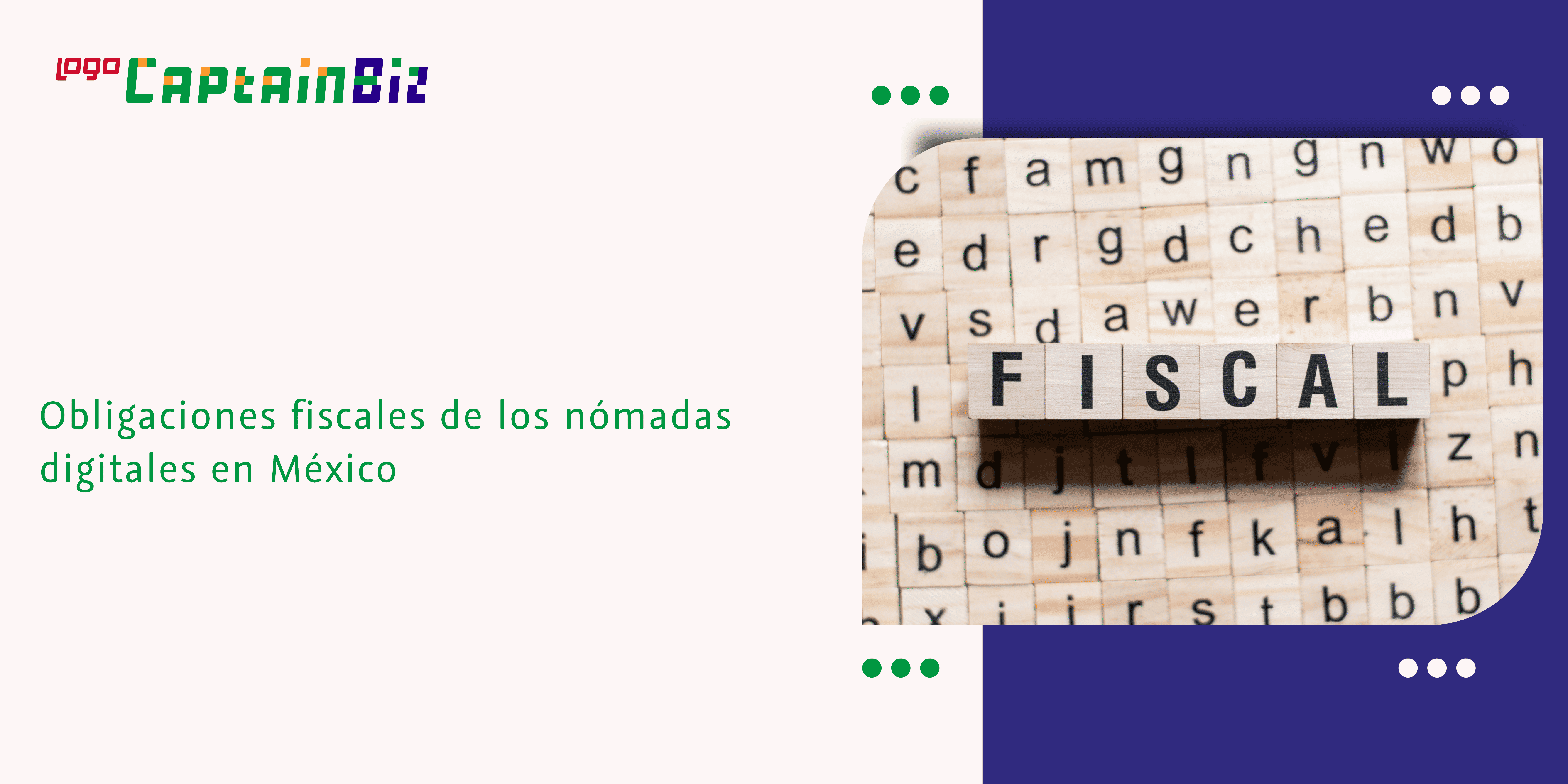 - Captainbiz Obligaciones fiscales de los nómadas digitales en México