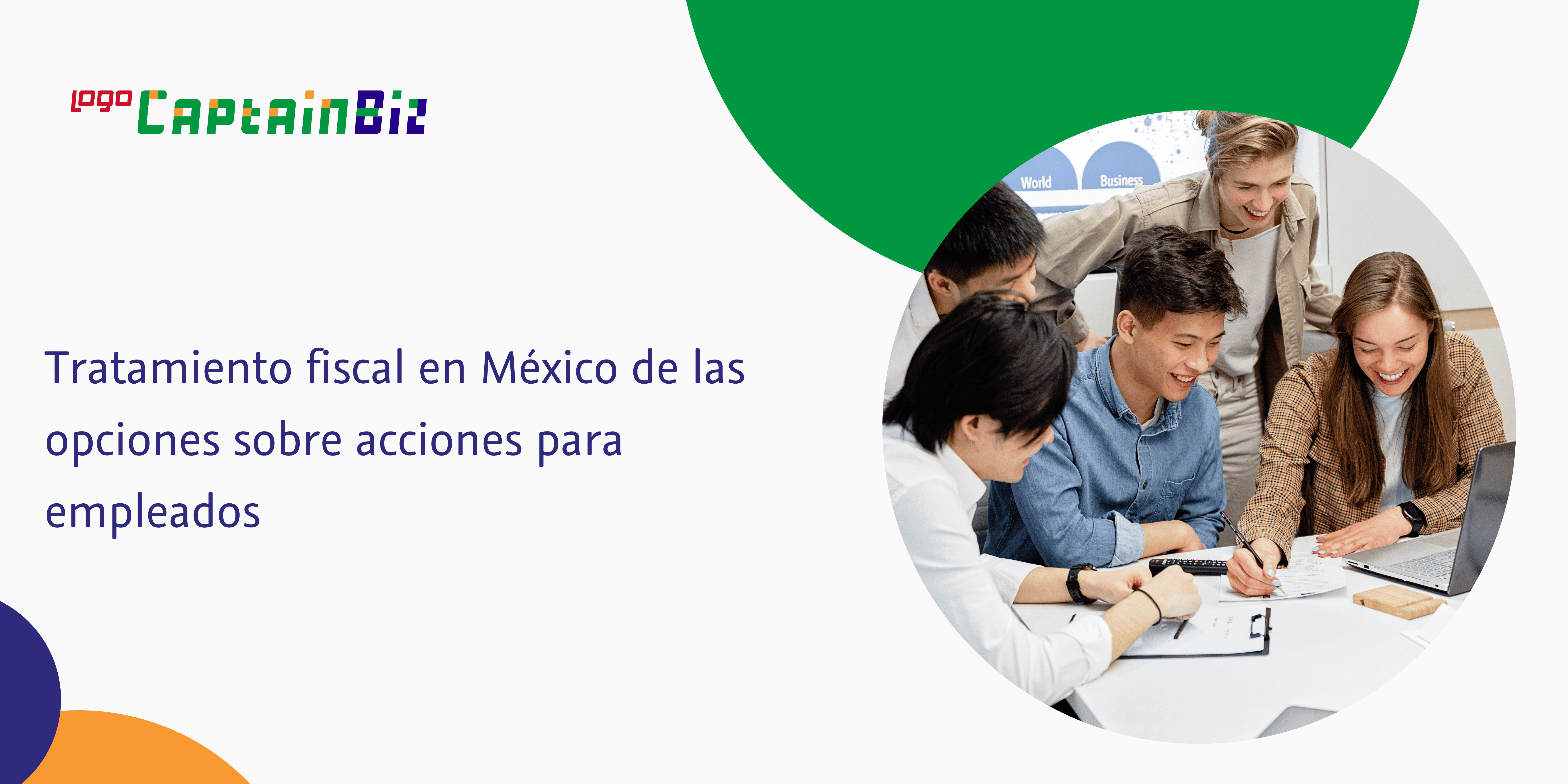 - Captainbiz Tratamiento fiscal en México de las opciones sobre acciones para empleados