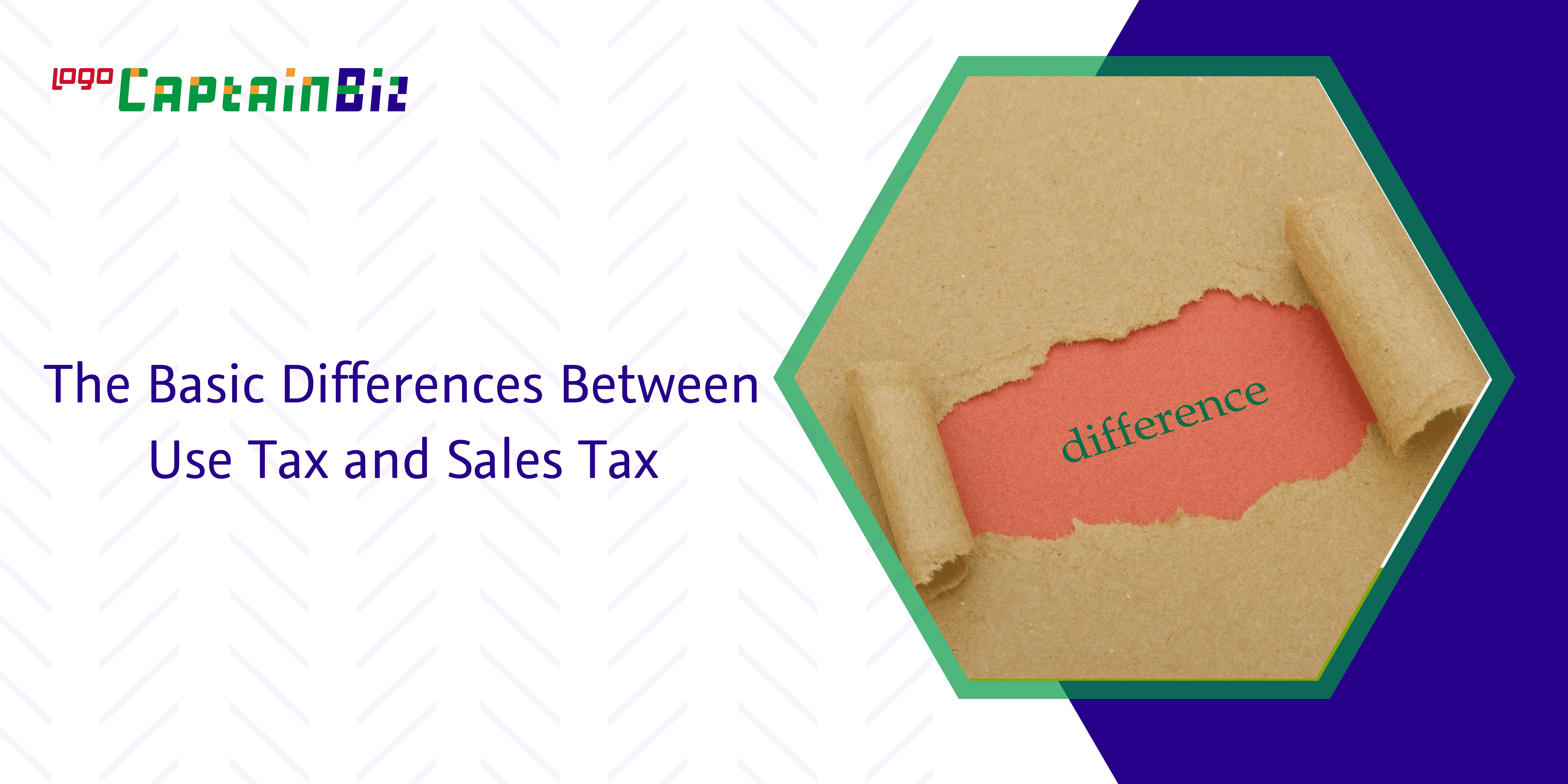 - Captainbiz The Basic Differences Between Use Tax and Sales Tax