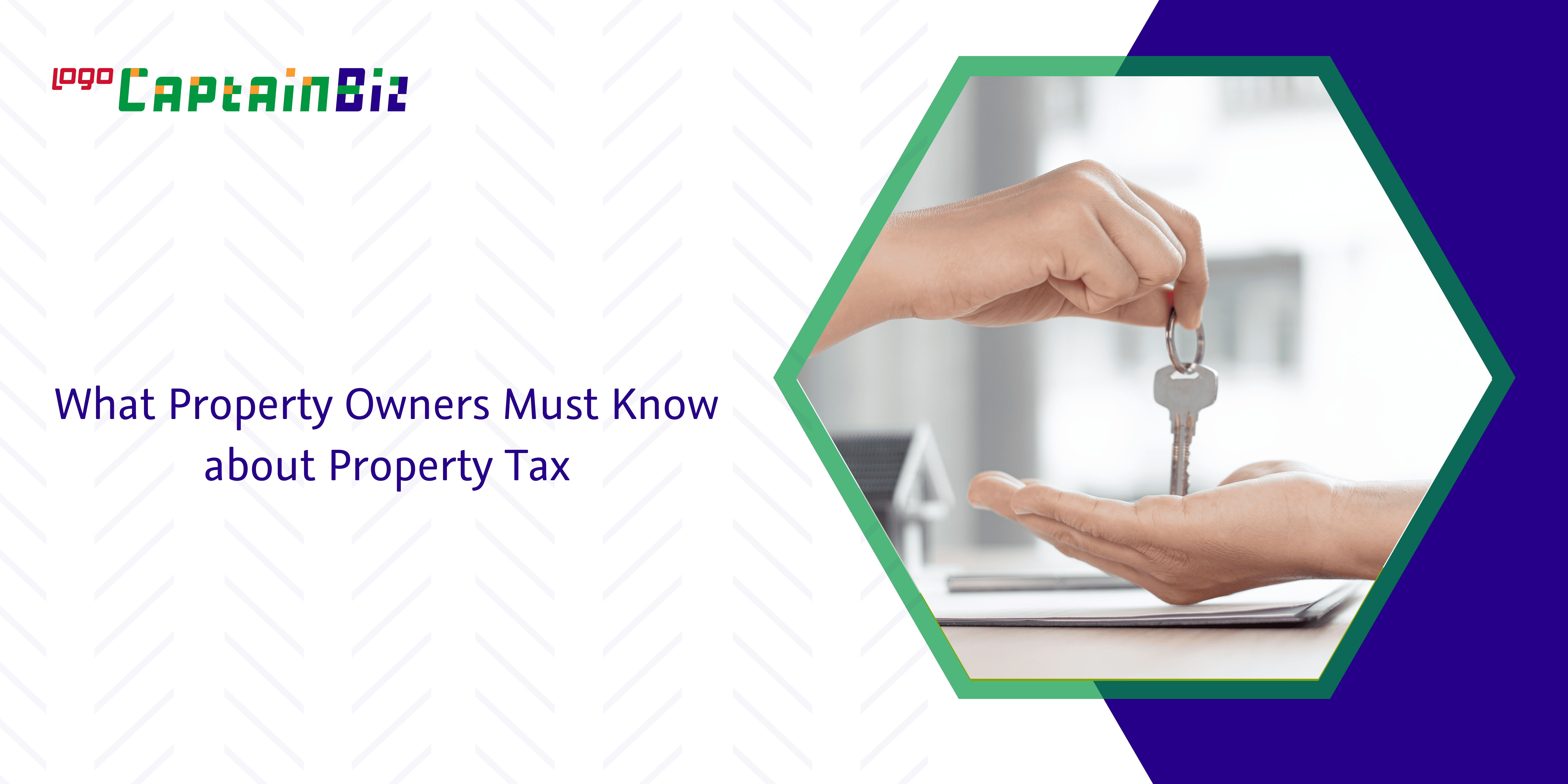 - Captainbiz What Property Owners Must Know about Property Tax